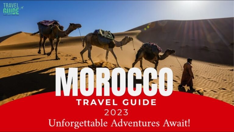 Morocco Travel Guide 2023 | Unforgettable Adventures Await! ✈️👀🧳#morocco