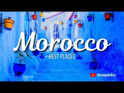 MOROCCO Travel Guide 🇲🇦 | 5 best places to visit in Morocco